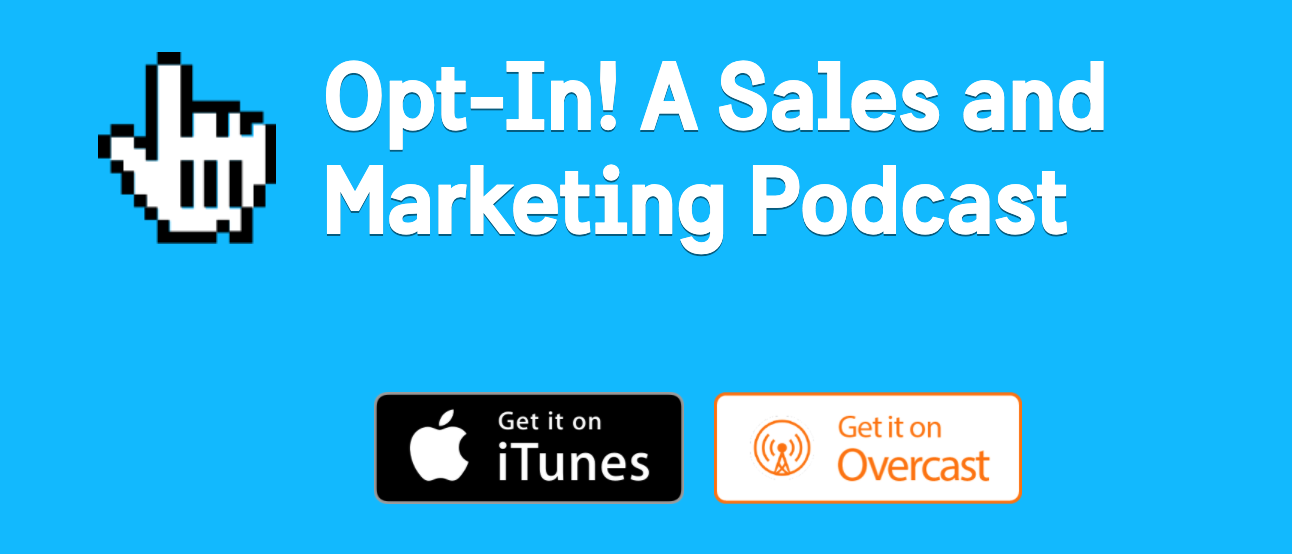 Opt-In Sales & Marketing Podcast
